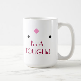 Mug Dure TOUGHie Mignonne Amusant Descriptif Fort Cita