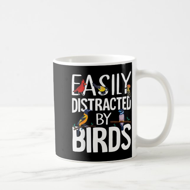 Mug Easily Distracted By Birds Funny Bird Lover &amp;  (Droite)