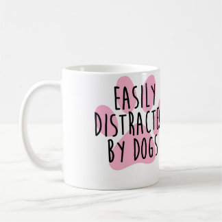 Mug Easily Distracted By Dogs