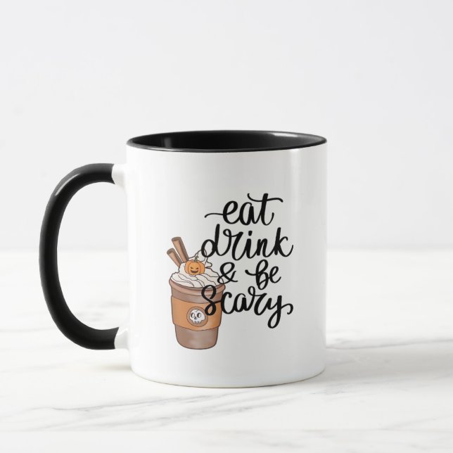 Mug Eat Drink And Be Scary Funny Trendy (Gauche)