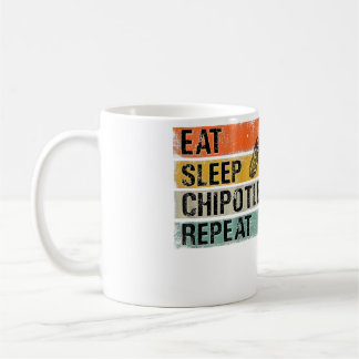 Mug Eat Sleep Chipotle Repeat Funny Chipotle Pepper