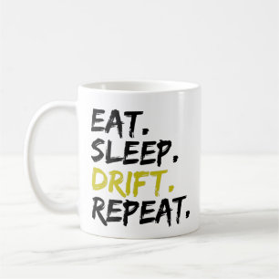 Mug Eat Sleep Drift