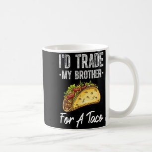 Mug Échanger mon frère contre un taco drôle cinco de m