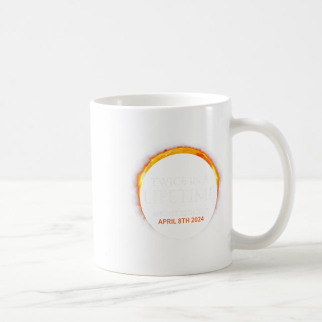 Mug Éclipse Solaire Deux Fois Au Cours De La Vie 2024  (Droite)
