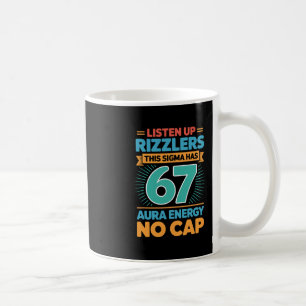 Mug Écoutez bien, Rizzlers, ce Sigma a 67 Énergie d'Au