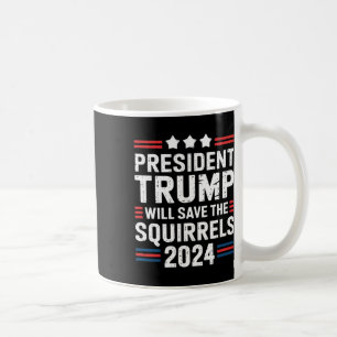 Mug Écureuil Pour Trump Sauvez Les Écureuils Trump 
