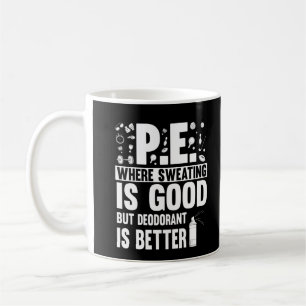 Mug Éducation physique PE Enseignant plaisanter