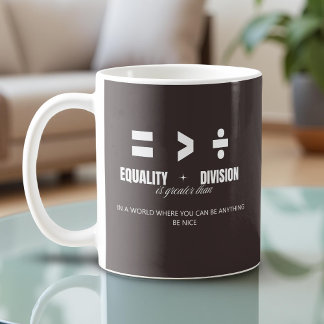 Mug Égalité Supérieure À La Division - Be Nice