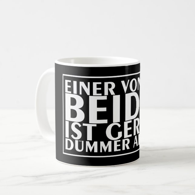 Mug Einer von uns beiden ist gerade dümmer als ich 01 (Devant gauche)