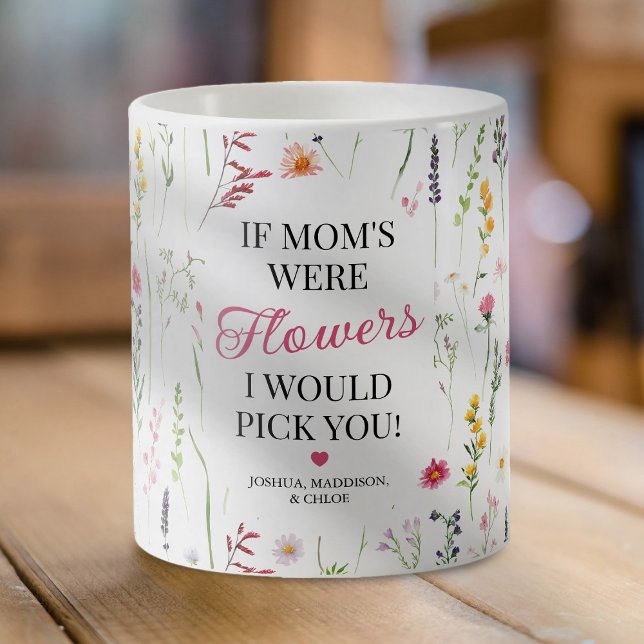Mug Élégant Fleur sauvage Vous Choisir Maman (Créateur téléchargé)