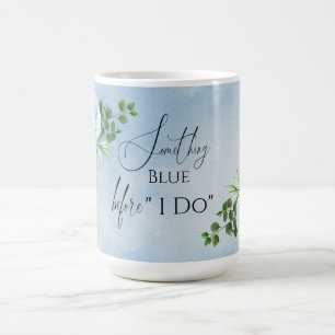 Mug Élégant quelque chose Fête des mariées Florale Ble
