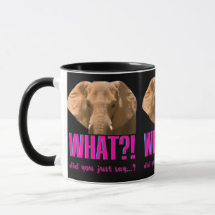Mug Éléphant Qu'avez-vous dit?