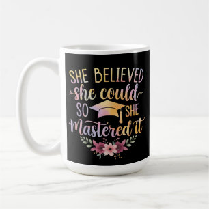Mug Elle a cru qu'elle pouvait donc elle l'a maîtrisé 