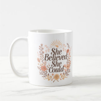 Mug Elle a cru qu'elle pouvait Inspiration botanique