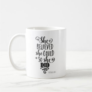 MUG ELLE CROYAIT QU'ELLE POUVAIT LE FAIRE, AINSI QU'EL