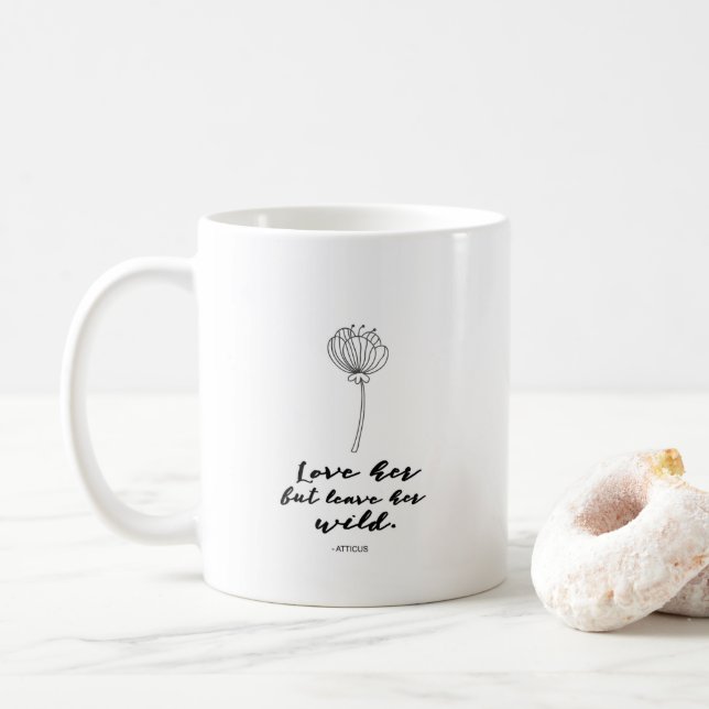 Mug Elle L'Aime Mais Laisse Son Café Fleur Sauvage (Avec donut)