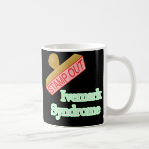 Mug Emboutissez le syndrome d'Ivemark