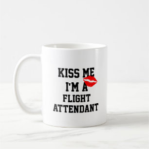 Mug Embrasse-Moi, Je Suis Un Accompagnateur De Vol.