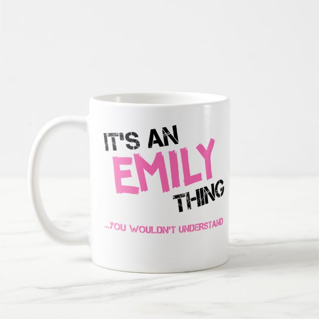 Mug Emily chose que vous ne compreniez pas nom (Gauche)