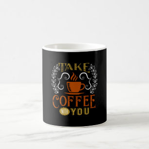 Mug Emportez du café avec vous