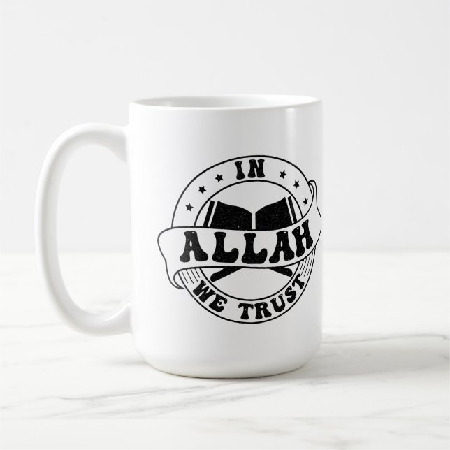 Mug En Allah nous faisons confiance - La foi islamique (Gauche)