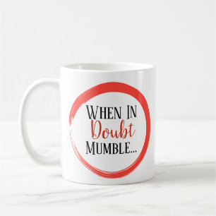Mug En cas de doute marmonnement drôle