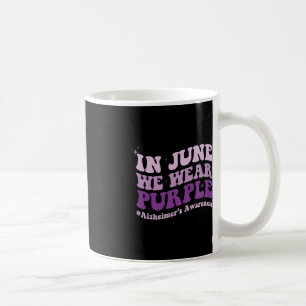Mug En Juin Nous Portons Violet Alzheimer Mois de sens