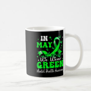 Mug En Mai, Nous Portons Le Mois Vert De Sensibilisati