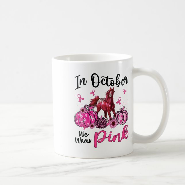 Mug En Octobre Nous Portons Le Citrouille Cheval Rose  (Droite)