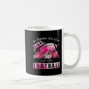 Mug En Octobre Nous Portons Le Football Rose Cancer Du