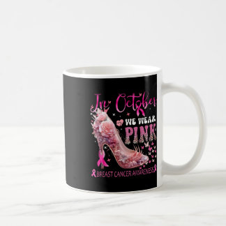 Mug En Octobre Nous Portons Le Rose Pour Les Lauréats