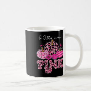 Mug En Octobre Nous Portons Rose Thanksgiving Cancer D