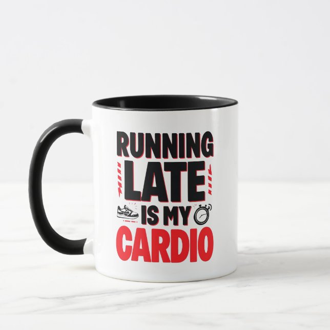 Mug "En retard, c'est mon Cardio" Citation drôle (Gauche)