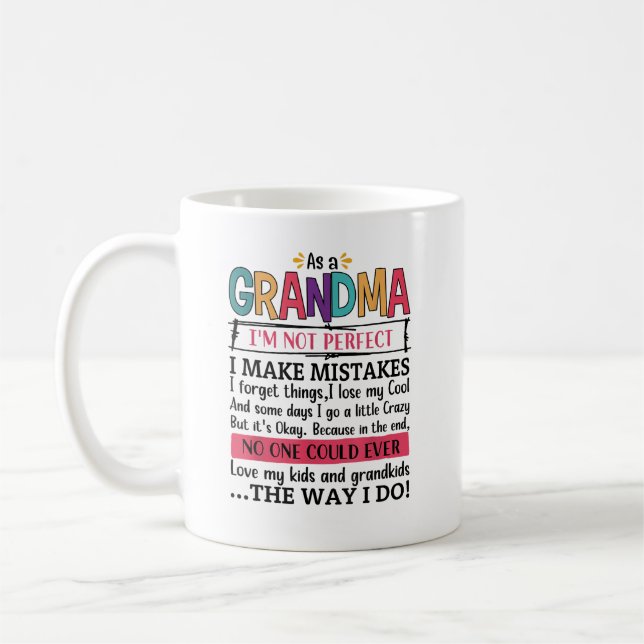 Mug En tant que grand-mère, je ne suis pas parfait, je (Gauche)