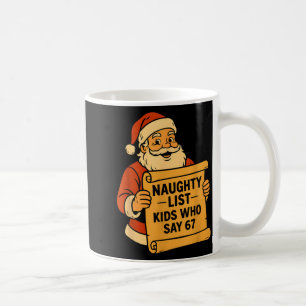 Mug Enfants de la liste vilains qui disent 67 Meme 6 7