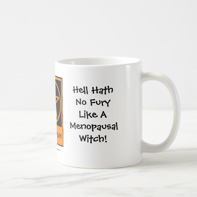 Mug Enfer N'A Pas De Furie Comme Une Sorcière Menopaus (Droite)