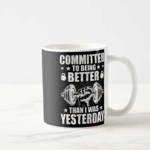 Mug Engagé À Être Meilleur Que Hier Weightlif
