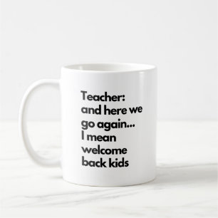 Mug Enseignant Drôle Ici Nous Retournons Nouvelle Anné