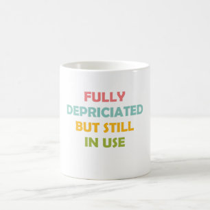 Mug Entièrement Dépravé Mais Toujours En Usage