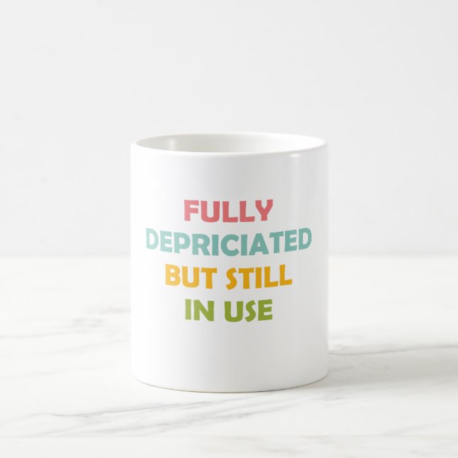 Mug Entièrement Dépravé Mais Toujours En Usage (Centre)