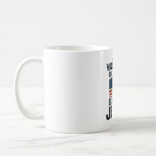 Mug Entièrement vacciné par le sang de Jésus Patriotiq