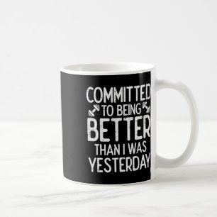 Mug Entraînement S'Engager À Être Meilleure Motivation