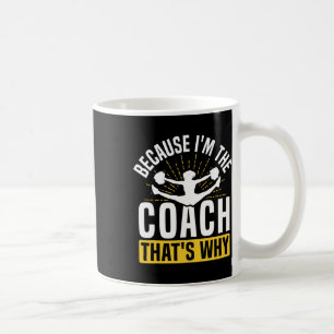 Mug Entraîneur de Cheerleading Cheer Parce que je suis
