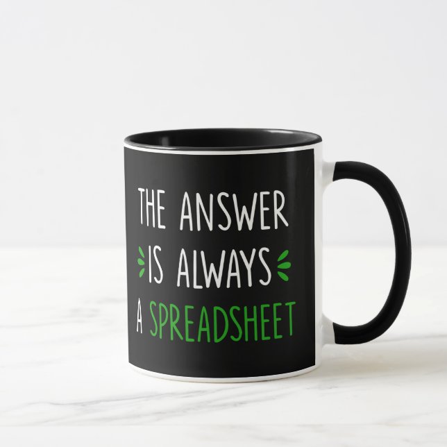 Mug Entreprises - La Réponse Est Toujours Un Tableur (Droite)