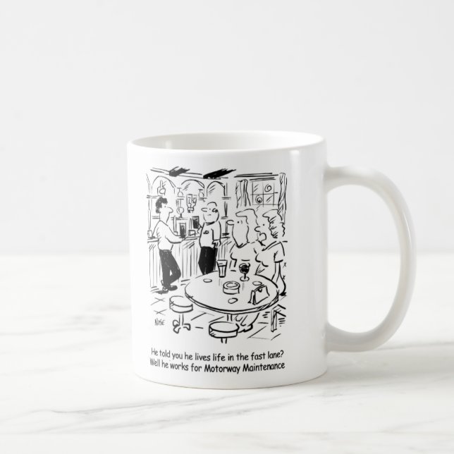 Mug Entretien de l'autoroute - Vie dans la voie rapide (Droite)