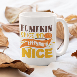 Mug Épice citrouille Et Tout Nice Citation D'Automne