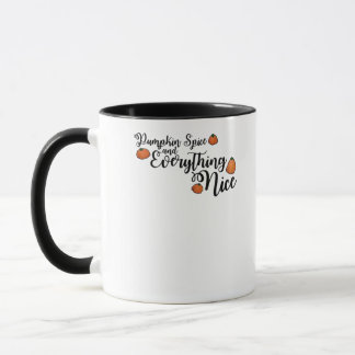 Mug Épices citrouilles Et Tout Nice - Phrase Noir W