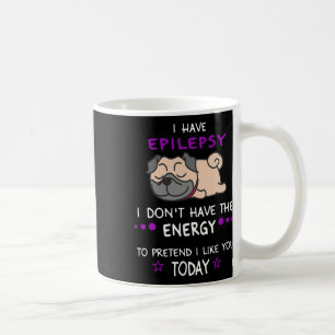 Mug Epilepsie Je n'ai pas l'énergie Lazy Carlin chien 
