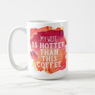 Mug Épouse plus chaude que cette aquarelle de café