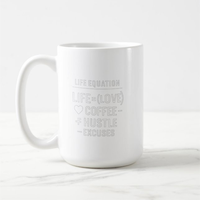Mug Equation de vie - Amour, Café, Hustle, Pas d'Excus (Gauche)